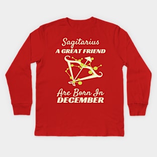 Sagitarius A Great Friend Kids Long Sleeve T-Shirt